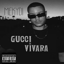 Mekydi BLCKR - Gucci ou Vivara
