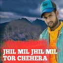 Kundal K Chhura - Jhil Mil Jhil Mil Tor Chehera