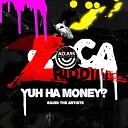 squid the artiste - Yuh Ha Money
