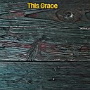 Freda Guidry - This Grace