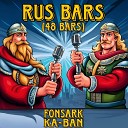 FonsarK Ka Ban - Rus Bars 48 Bars