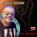 Paulo Aquino - Meu Amigo Meu Her i