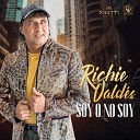 Richie Vald s - Soy o No Soy