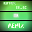 MK feat. Rosko - Deep House Chill Mix (Rosko Remix)