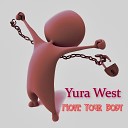 Yura West - Move Your Body