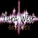 Yura West - Bass Kick