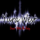 Yura West - Dance with Me Baby
