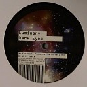 Luminary - Dark Eyes Gift Remix