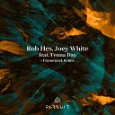 Rob Hes Joey White feat Fenna Day - Cornerstone Framewerk Remix