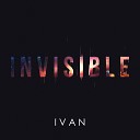 IVAN - Invisible
