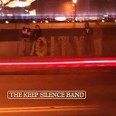 The Keep Silence Band - You Just Can t Beat It