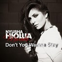 Nyusha - Don t You Wanna Stay