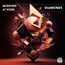 Monsters At Work - Diamonds Original Mix