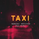 Nebezao, Masstank feat. Rafal - Taxi
