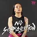 Tef music - No Segregation