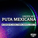 MC Menor MT ZONATTO Daniel Tomen feat Logic… - Puta Mexicana Under Mix