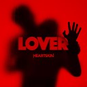 HEARTSKIN - Lover