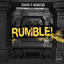 Sound X Monster - Rumble Radio Edit