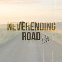 Neverending Road - Days Gone By