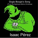 Isaac P rez - Oogie Boogie s Song From The Nightmare Before…