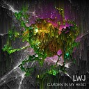 LWJ - Garden In My Head