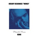 GREGORY DESGRANGES feat Plaisir de France - Monica Plaisir de France Remix