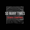 Selwyn - So Many Times