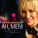 Betty Buckley - Hymn to Her Adapted from My Fair Lady