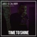 Jay Colyer feat Hotch - Time To Shine Radio Edit