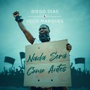 Diego Dias Veco Marques - Nada ser como antes