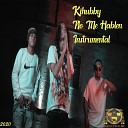 kihubby feat Junior Mejia Cesar Castillo Alex Primera Letra Castillo Real Inc Talento De Callejon Flowdecalle Edition… - No Me Hablen Instrumental