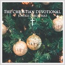The Christian Devotional - Oh Come All Ye Faithful