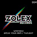 WOKTRAX - Twilight Original Mix