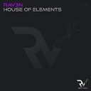 RAV3N - House of Elements