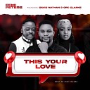 Femi Peters feat Ore Clarke David Nathan - This your Love