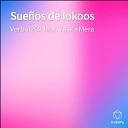 Verbal29k feat Yeska Mera - Sue os de lokoos