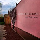 Stephen Chopek - We Still Know Acoustic Demo