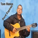 Tom Matos - A Alegria Live