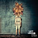 Lazy Lion Cub - Crossed the Line
