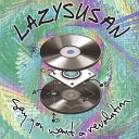 LazySusan - Mary Is Learning the Color of God
