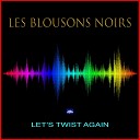 Les Blousons Noirs - Twist St Tropez