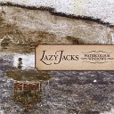 Lazy Jacks - It Takes Time