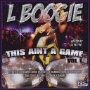 L BOOGIE - Boss Status feat Diamond Formely Crime Mob