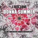Donna Summer - On The Radio Live