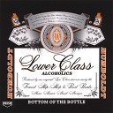 Lower Class Alcoholics - Outro