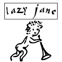 Lazy Jane - What Can You Do