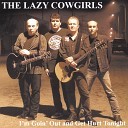 The Lazy Cowgirls - Burnin Daylight