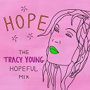Cyndi Lauper - Hope Tracy Young Hopeful Mix Radio Edit with…