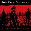Lost Cause Desperados - Save Your Breath For Breathing