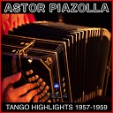 Astor Piazzolla - Tema Oto al